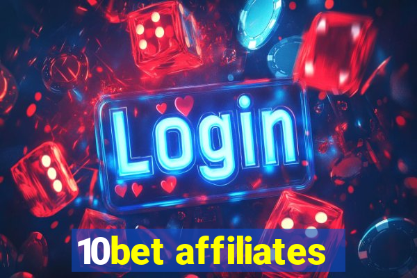 10bet affiliates